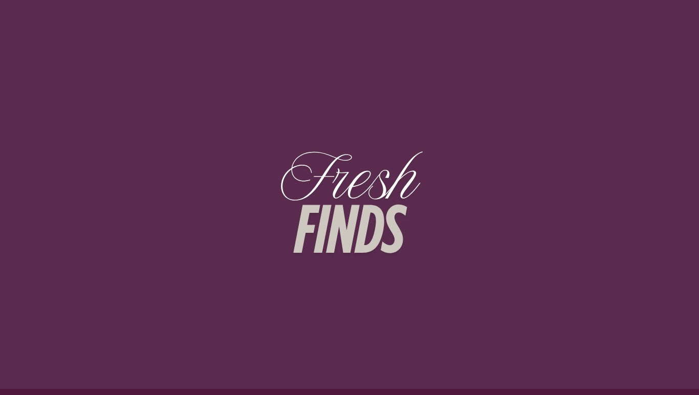 Fresh Finds