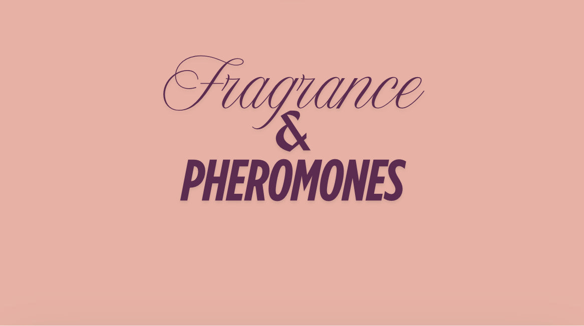 Fragrance & Pheromones